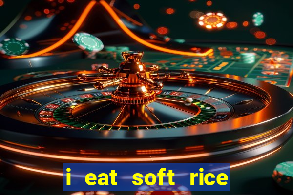 i eat soft rice in another world pt br